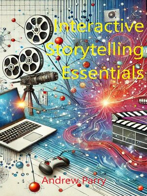 cover image of Interactive Storytelling Essentials